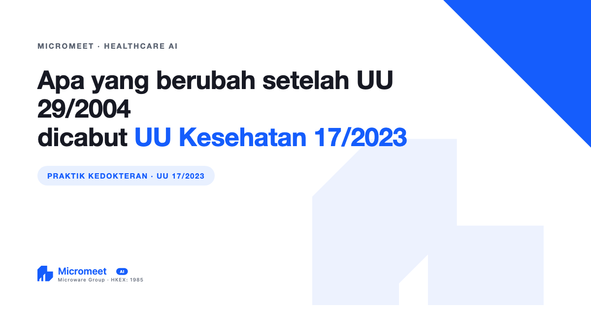 Apa yang Berubah Setelah UU Praktik Kedokteran 29/2004 Dicabut UU Kesehatan 17/2023?