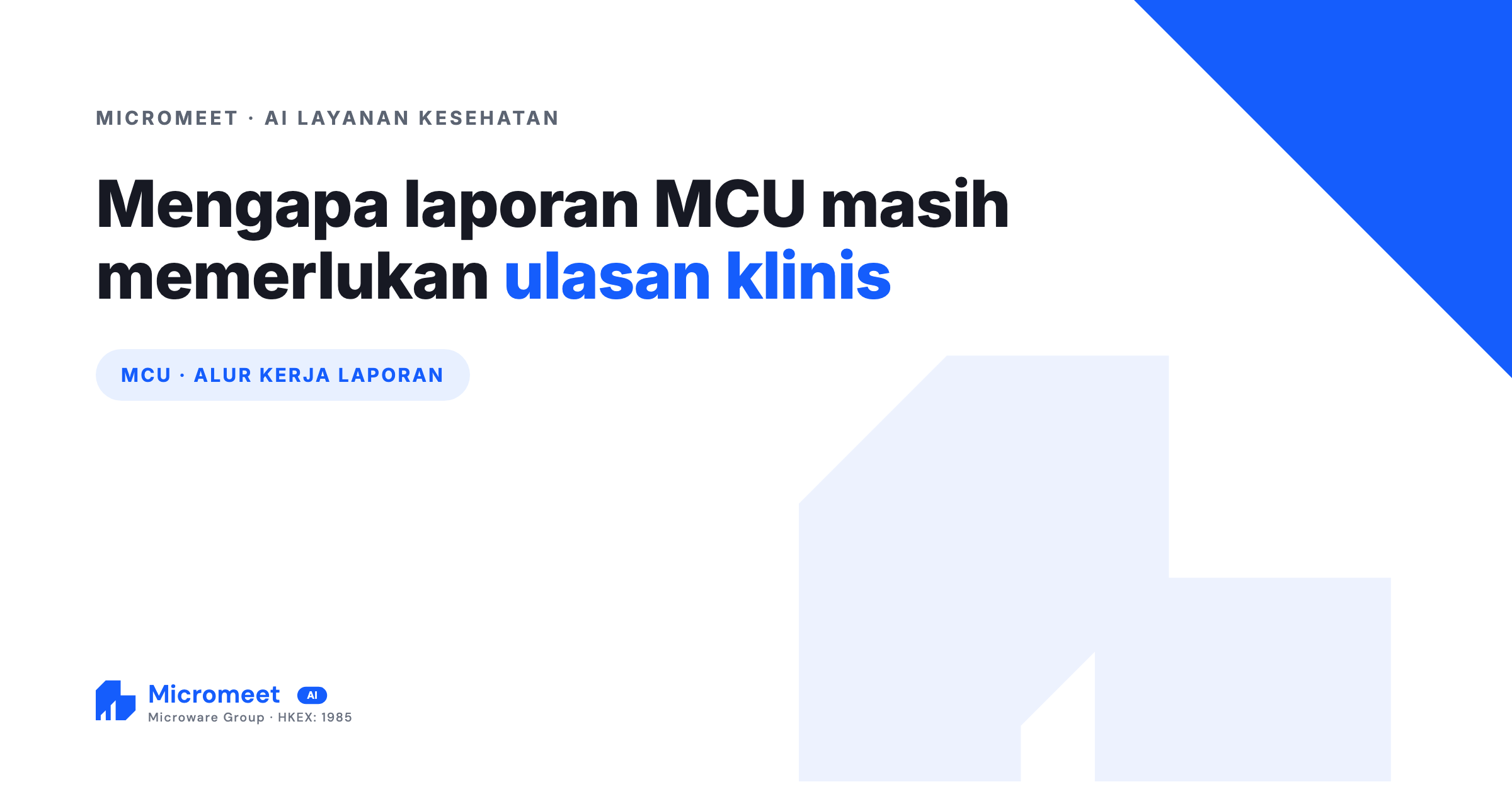 Mengapa Laporan MCU Masih Memerlukan Banyak Ulasan Klinis?
