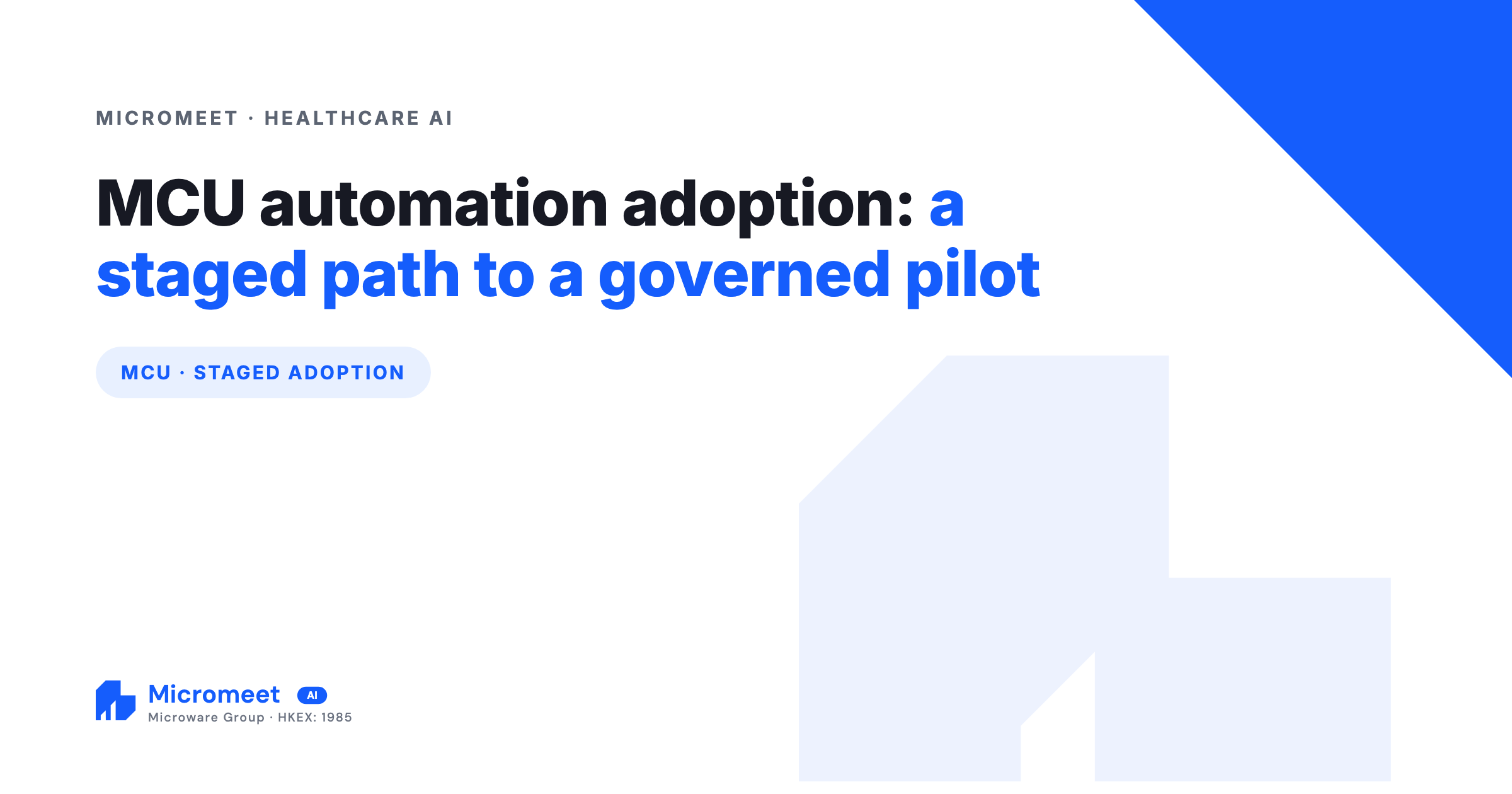 MCU Automation Adoption: A Staged Path to a Governed Pilot