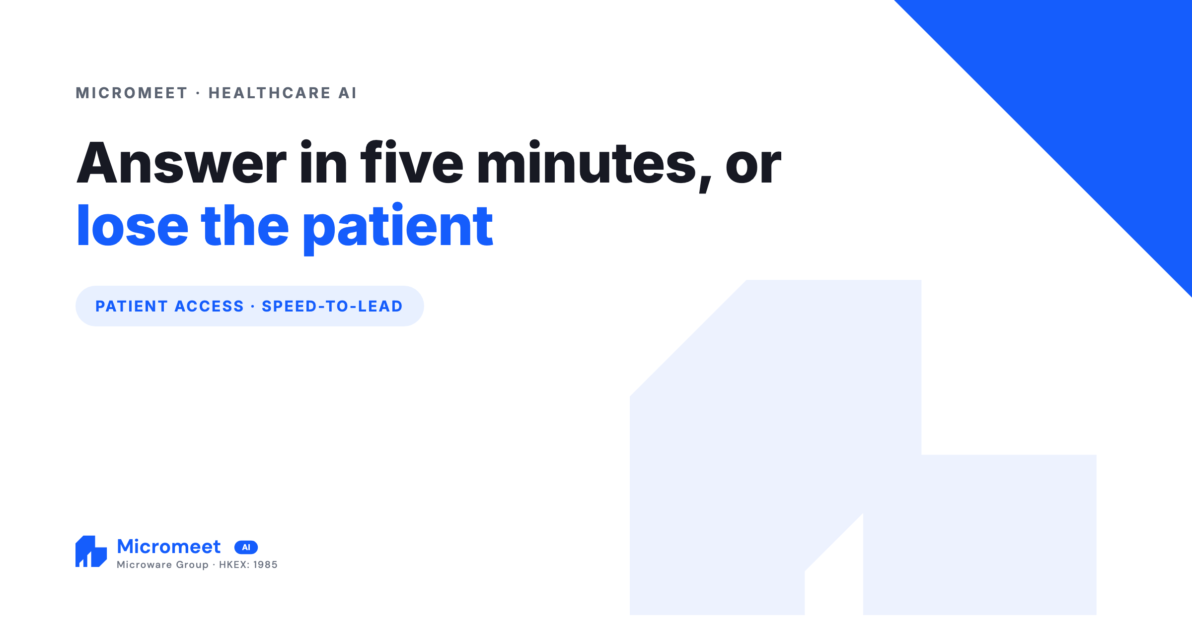 Every patient who waits a day for an answer is one you've probably already lost