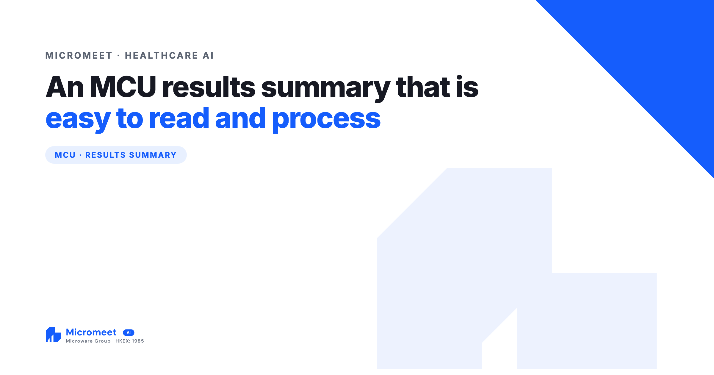 An MCU Results Summary That Is Easy to Read and Process