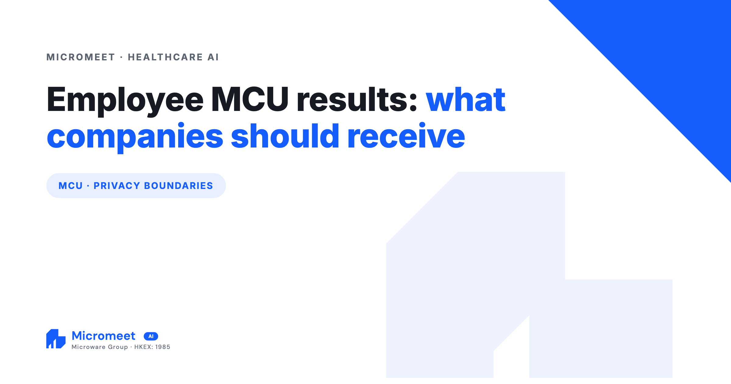 What Should Companies Receive from Employee MCU Results?